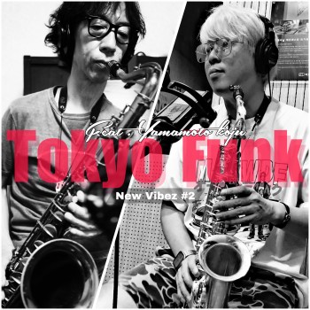 Tokyo Funk (Feat.Yamamoto Koju)