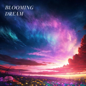 Blooming Dream